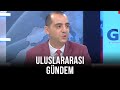 Uluslararası Gündem - Dr. Furkan Kaya | 15 Eylül 2020