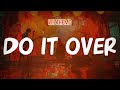 WizTheMc Do It Over Lyric Video mp3