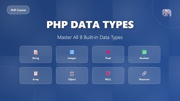 PHP Data Types Explained for Beginners | String, Integer, Boolean & More!