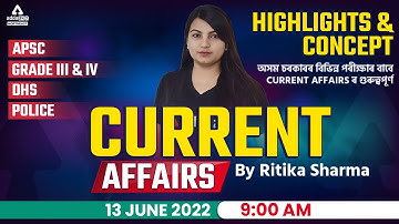 13th June 2022 Current Affairs Assam | APSC, DHS, GRADE 3 &4  and other Exam 2022 | Adda247 NE