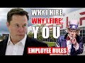 Elon Musk's Employee Rules - Why I Hire, Why I Fire You - Tesla & SpaceX Interview strategy