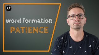 Word Formation for FCE CAE TOEFL IELTS B2 FIRST MATURA ABI | PATIENCE S01E10 screenshot 2