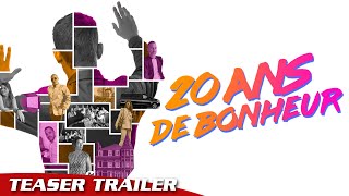 20 Ans De Bonheur Teaser Trailer