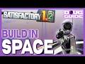 Satisfactory in Space: How to Build Above the Space Elevator [Vanilla Tutorial]