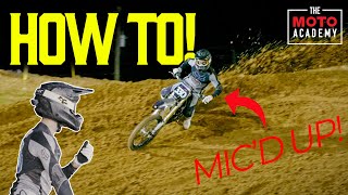 Mic'd Up Motocross How To! // Jumps, Rollers, & Bowl Turns