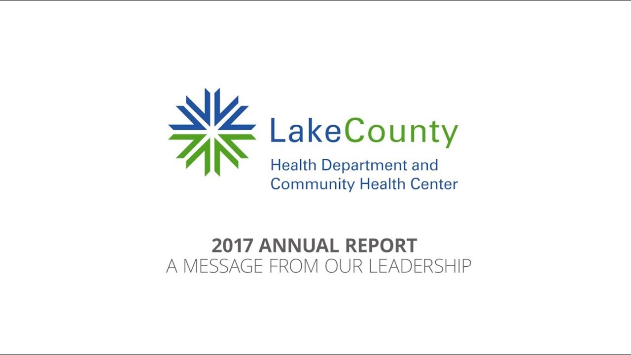 2017 Annual Report A Message from Our Leadership Lake County Health