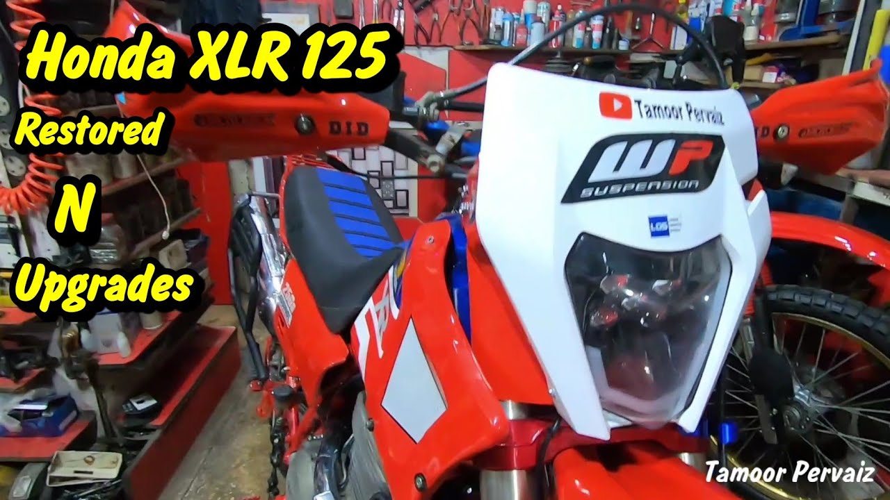 Project Honda XLR 125 restore And Upgrades By Tamoor Pervaiz
