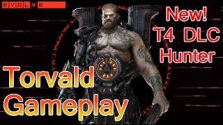 Evolve Hunter Torvald [First FULL Play Through] - Torvald the Destroyer