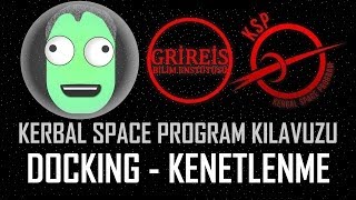 Kerbal Space Program Kılavuzu - 4 (Docking - Kenetleme)