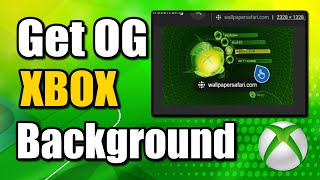 How to get the Original Xbox Background on your Xbox One (Best Method)