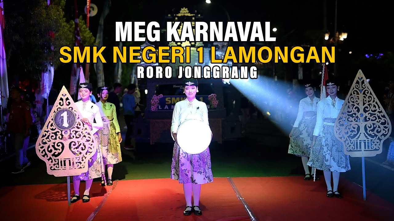 MEG KARNAVAL SMK NEGERI 1 LAMONGAN