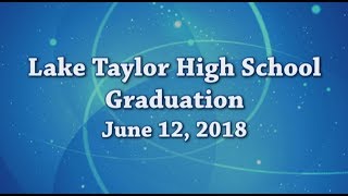 Lake Taylor High School Graduation 2018