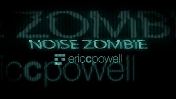 Eric C  Powell - Noise Zombie (Synthmaster Mix) [Official Music Video]
