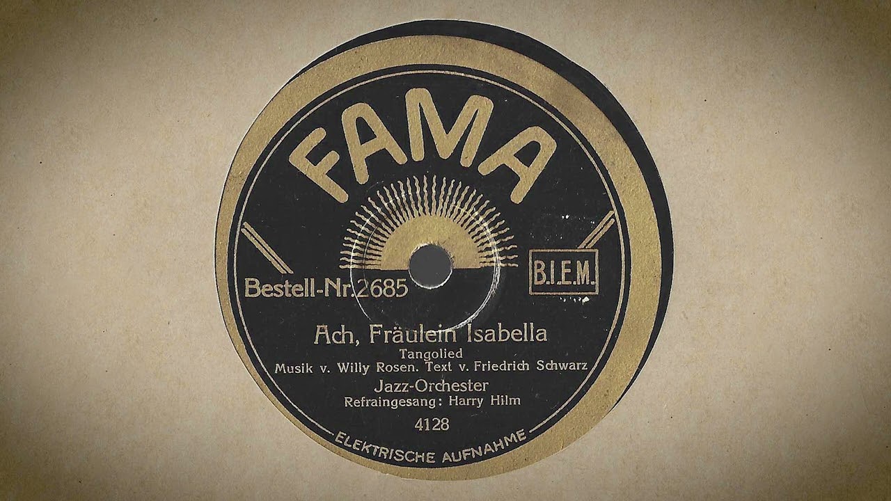 Ach, Fräulein Isabella *1932 - Jazz-Orchester, Refraingesang: Harry Hilm