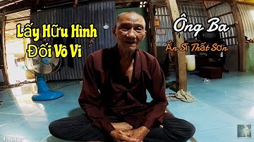 Ông ba cư sĩ Ẩn danh nói về đạo Lấy Hữu Hình đối Vô Vi