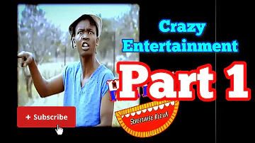 Crazy Entertainment || Part 1