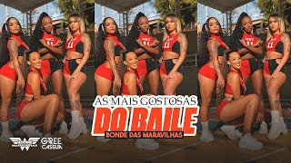 Bonde Das Maravilhas - As Mais Gostosas Do Baile