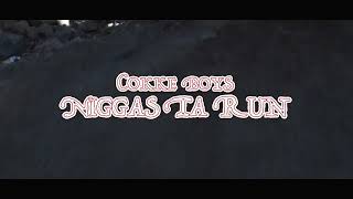 Cokke Boys Niggas Ta Runofficial Music Video