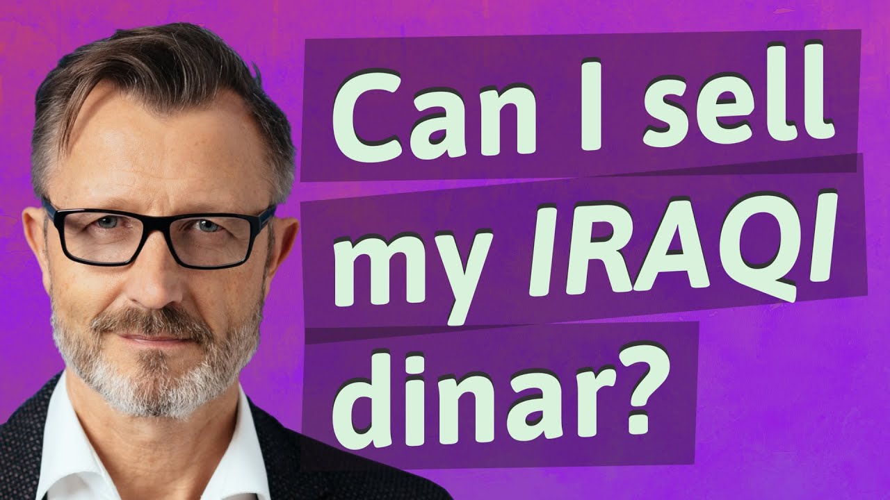 Can I Sell My Iraqi Dinar YouTube Can I Sell My Iraqi Dinar YouTube