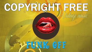 FUNK OFF Action music #nocopyright #royaltyfree #vintage