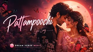 Pattampoochi Song Lyrics | full  tamil lyrics | Vishwanath and son | Dream Verse Music