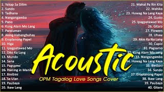 Best Of OPM Acoustic Love Songs 2024 Playlist 1350 ❤ Top Tagalog Acoustic Songs Cover Of All Time