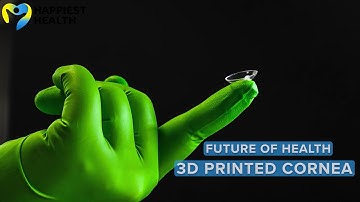 Future of health | 3D printed cornea