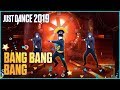 Just dance 2019 bang bang bang 3 players