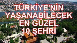 Türkiye'nin Yaşanılabilir En Güzel 10 Şehri / Türkiye'nin Yaşanabilir Şehirleri Resimi