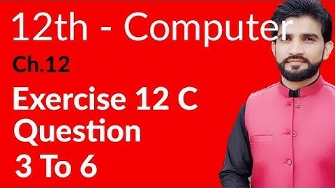 ICS Computer Part 2, Ch 12 - Exercise Question Answers - Inter Part 2 Computer