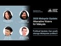 What role can young people play in Malaysian politics? - 2020 Malaysia Update