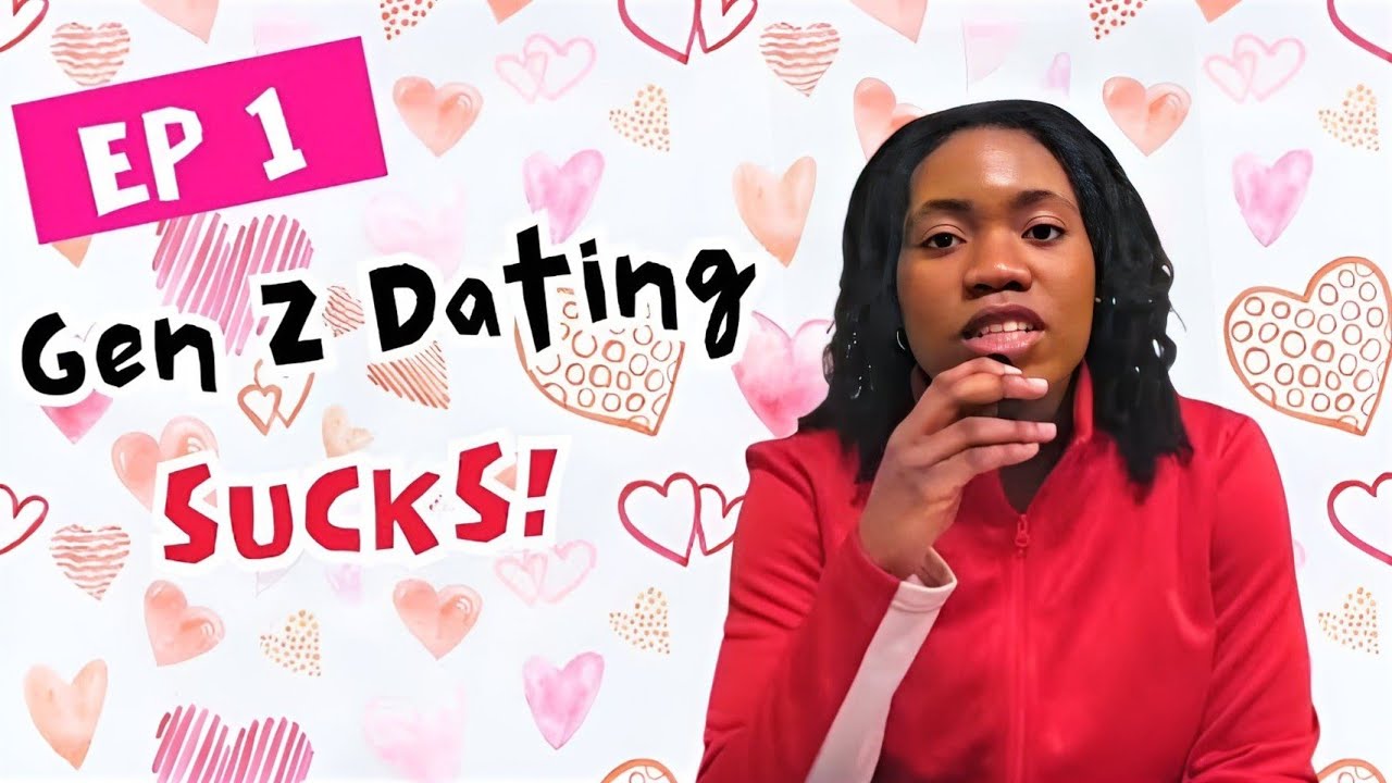 Why Dating in Gen Z Is So Hard