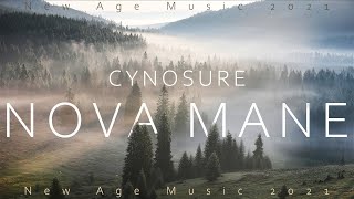 Cynosure - Nova Mane (New Age Music 2021) 💖