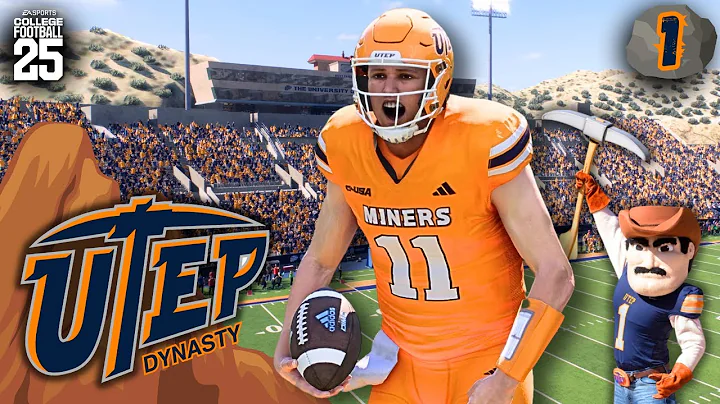 IT'S TIME TO REBUILD THE UTEP MINERS | College Football 25 UTEP Dynasty | Episode 1