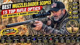 Best Muzzleloader Scopes of 2026 | 15 Top Rifle Optics for Hunting & Range Shooting
