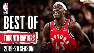 Best Of Toronto Raptors | 2019-20 NBA Season