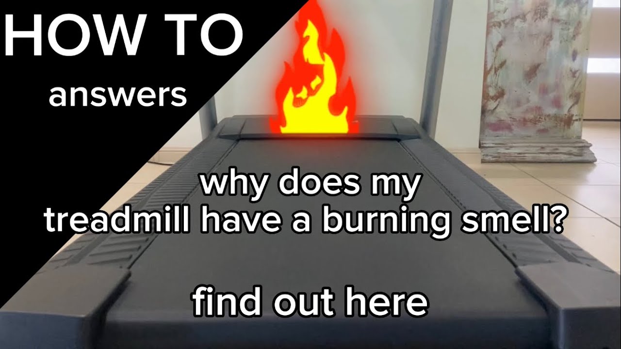 How To Fix Treadmill Burning Smell YouTube How To Fix Treadmill Burning Smell YouTube