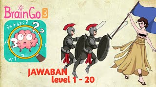 Game BRAIN GO  3 || solusi jawaban level 1-20 #asah otak , gameplay ios android screenshot 1