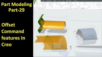 #29 Creo Part Modeling- Offset Command features