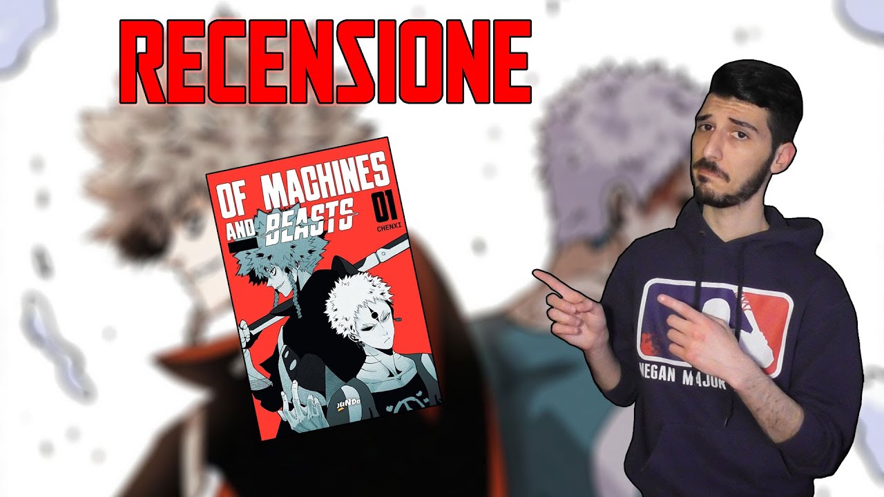 OF MACHINES AND BEASTS- RECENSIONE E PARERI - YouTube