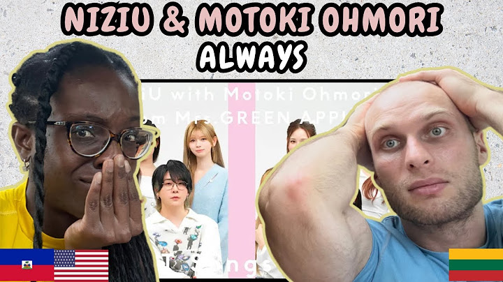 REACTION TO NiziU & Motoki Ohmori (from Mrs. GREEN APPLE) - AlwayS (Live on the First Take)