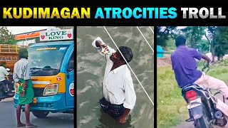 Kudimagan Atrocities Troll 🤣 குடிமகன் கொடுமைகள் 🤣 - Today Trending