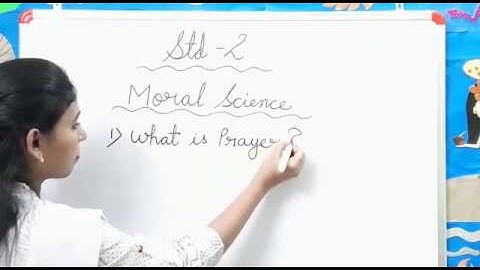 STD- 2, MORAL SCIENCE, WHAT IS PRAYER, (DON BOSCO PRIMARY SCHOOL, PATNA)