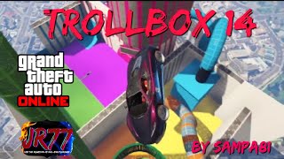 [SAMPA] TROLLBOX 14 @sampa8174  - GTA 5 ONLINE