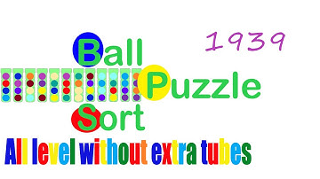 Ball Sort Puzzle Level 1939 🎯 All level without extra tube 😂 Game Walkthrough 😘