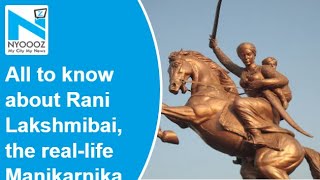 Rani Laxmi Bai birth anniversary: All you need to know about the real-life Manikarnika