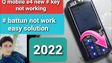 q mobile e4 new # key not working 2022