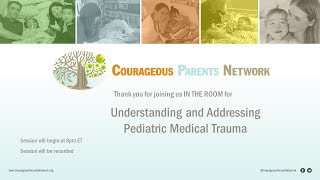 CPN's In The Room: Understanding and Addressing Pediatric Medical Trauma