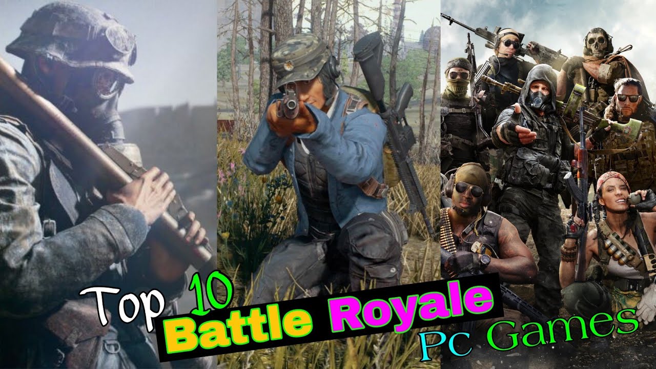 Top 10 Most Popular Battle Royale Game for Pc Battle Royale