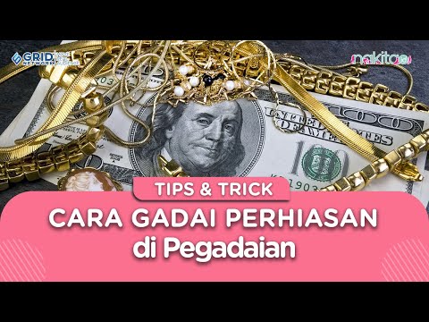 Mudah dan Cepat, Ini Cara Gadai Perhiasan di Pegadaian
